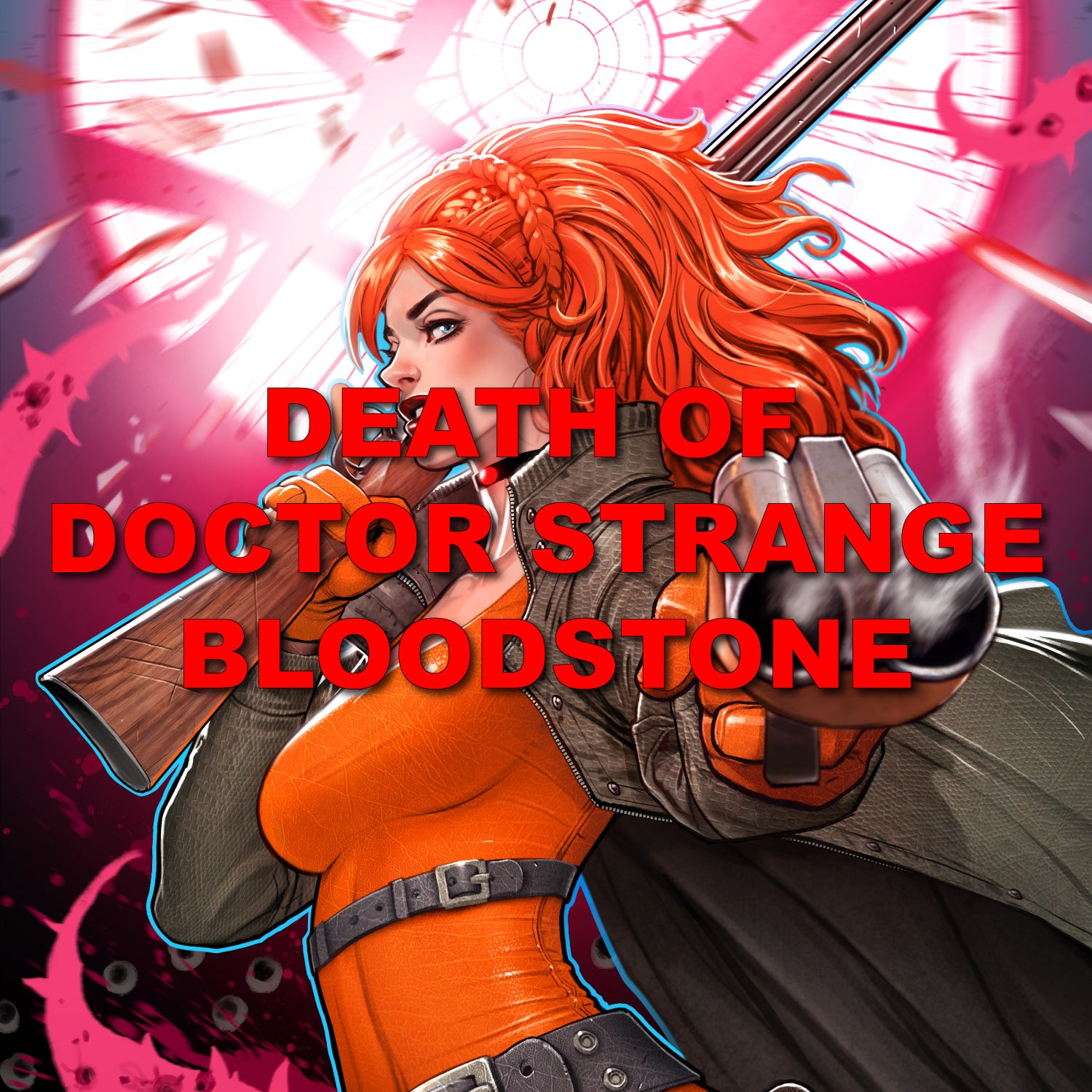 DEATH OF DOCTOR STRANGE BLOODSTONE