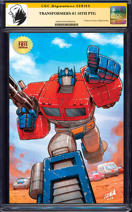 [SIGNED CGC 9.6+ YELLOW LABEL] [FOIL] Transformers #1 10th PTG Unknown Comics David Nakayama Exclusive Virgin Var (06/2025)